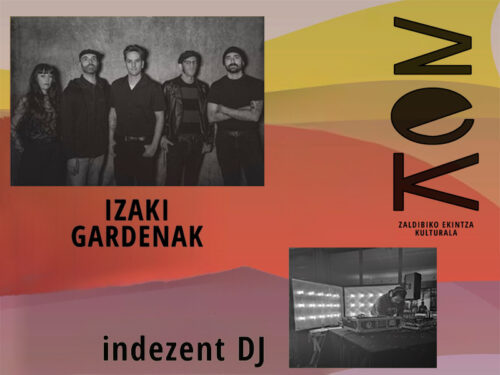 Izaki Gardenak eta Indezent DJ